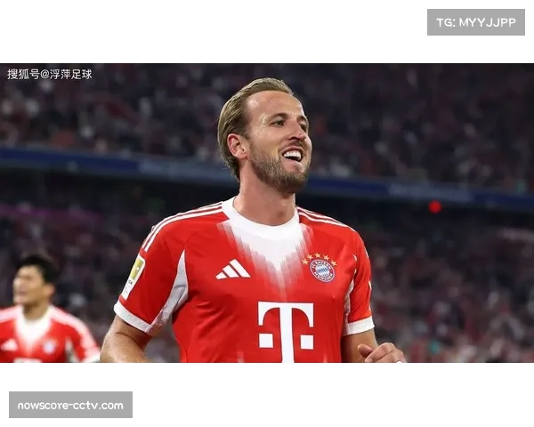 凯恩：离开英超是艰难决定，但为新挑战感到兴奋